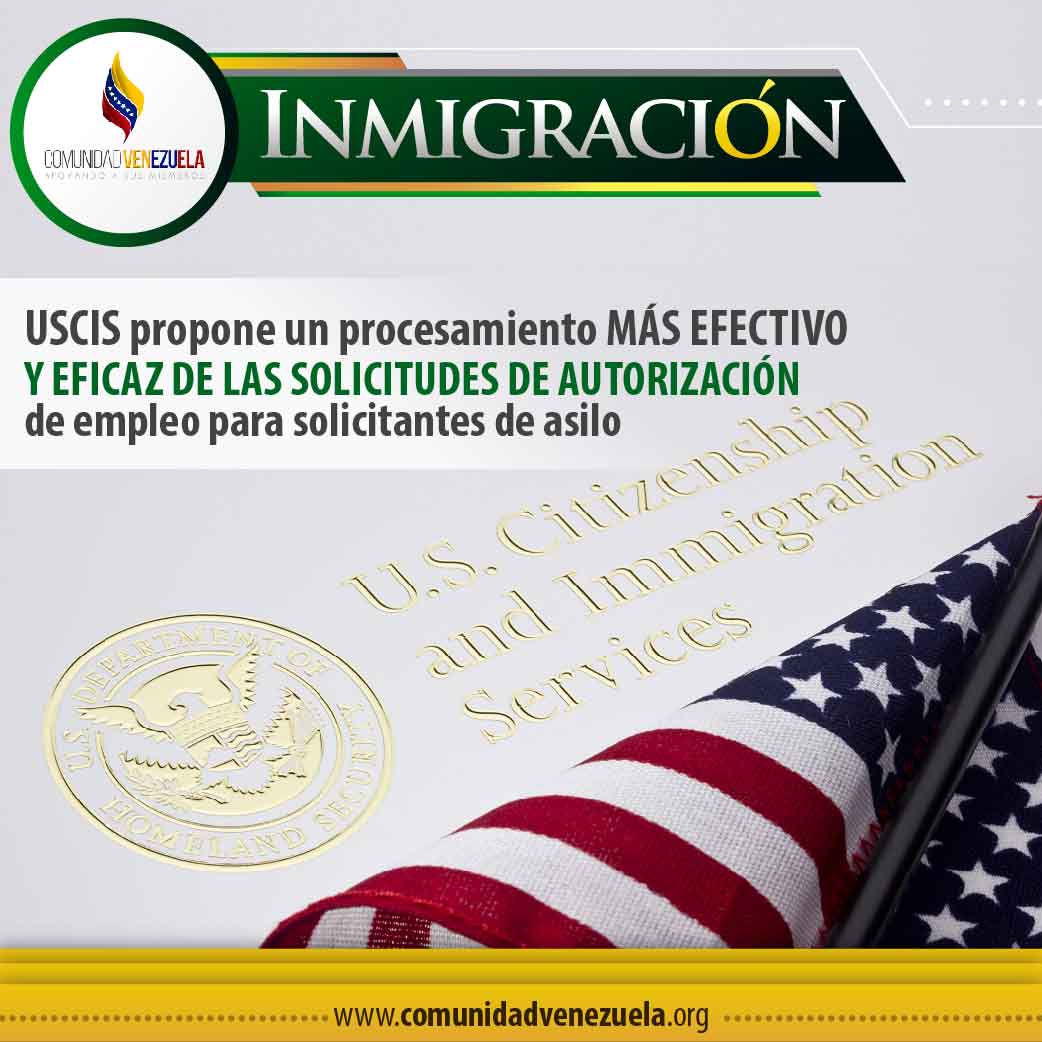 USCIS Propone un procesamiento más efectivo y eficaz de las solicitudes de autorización de empleo para solicitantes de asilo
