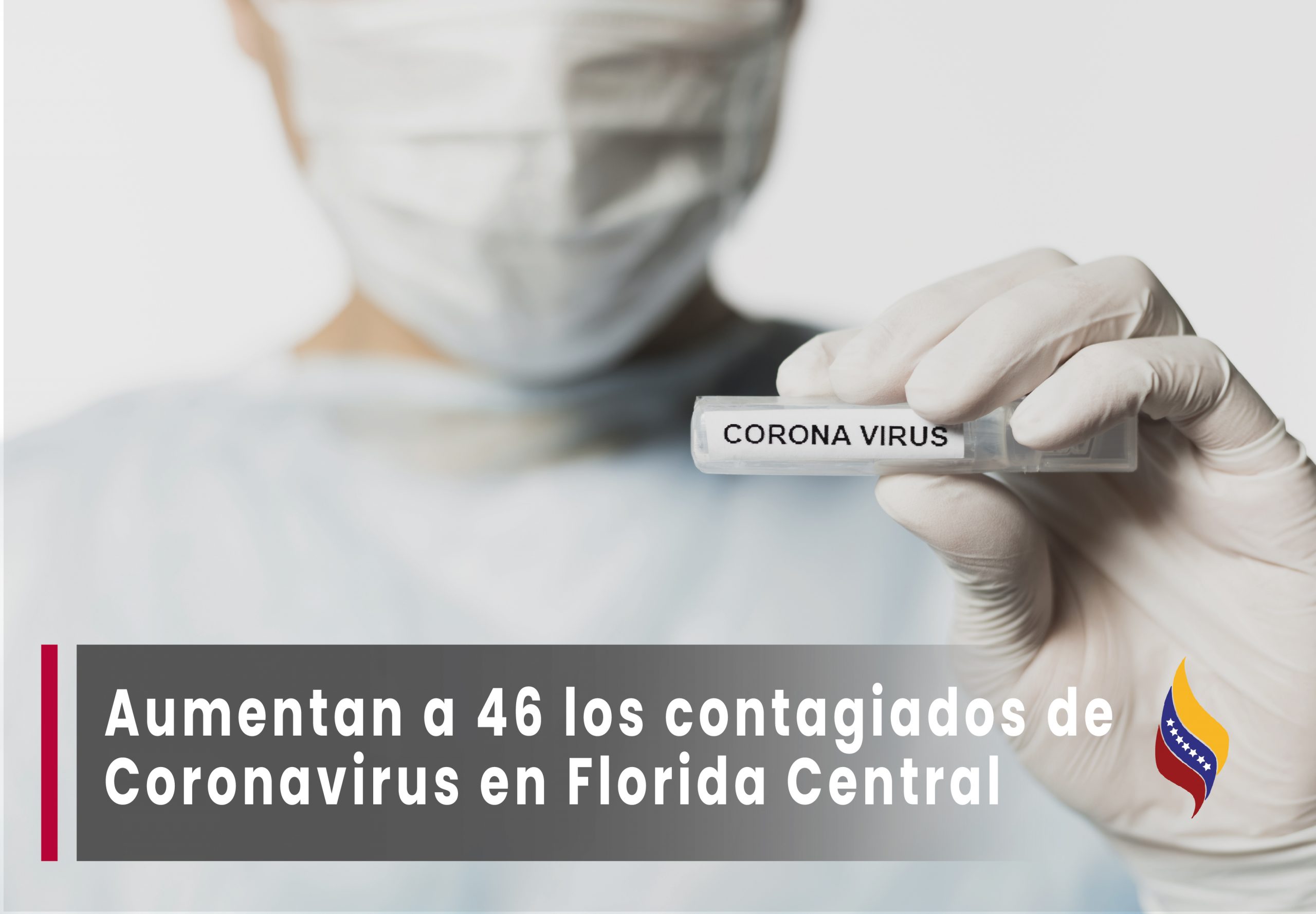 Aumentan a 46 los casos de coronavirus en Florida Central