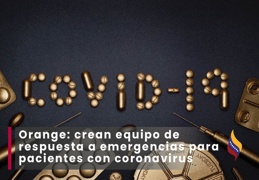 Orange: crean equipo de respuesta a emergencias para pacientes con coronavirus