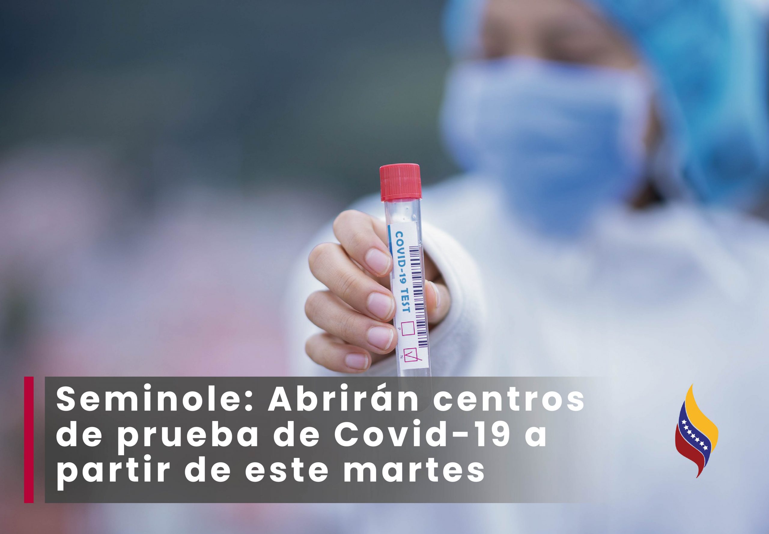 Seminole: Abrirán centros de prueba de Covid-19 a  partir de este martes