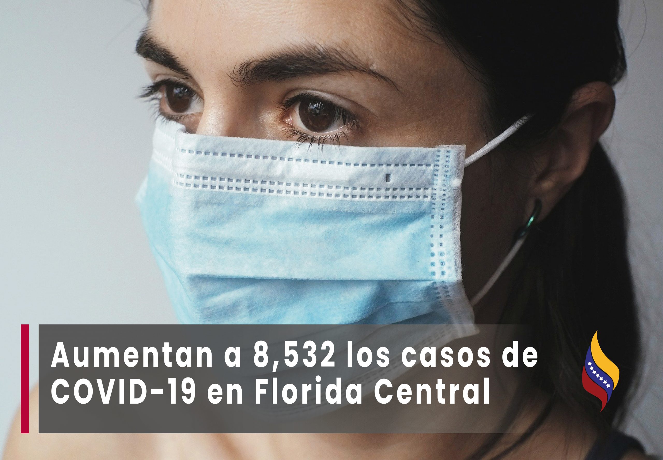 Aumentan a 8,532  los casos de COVID-19  en Florida Central