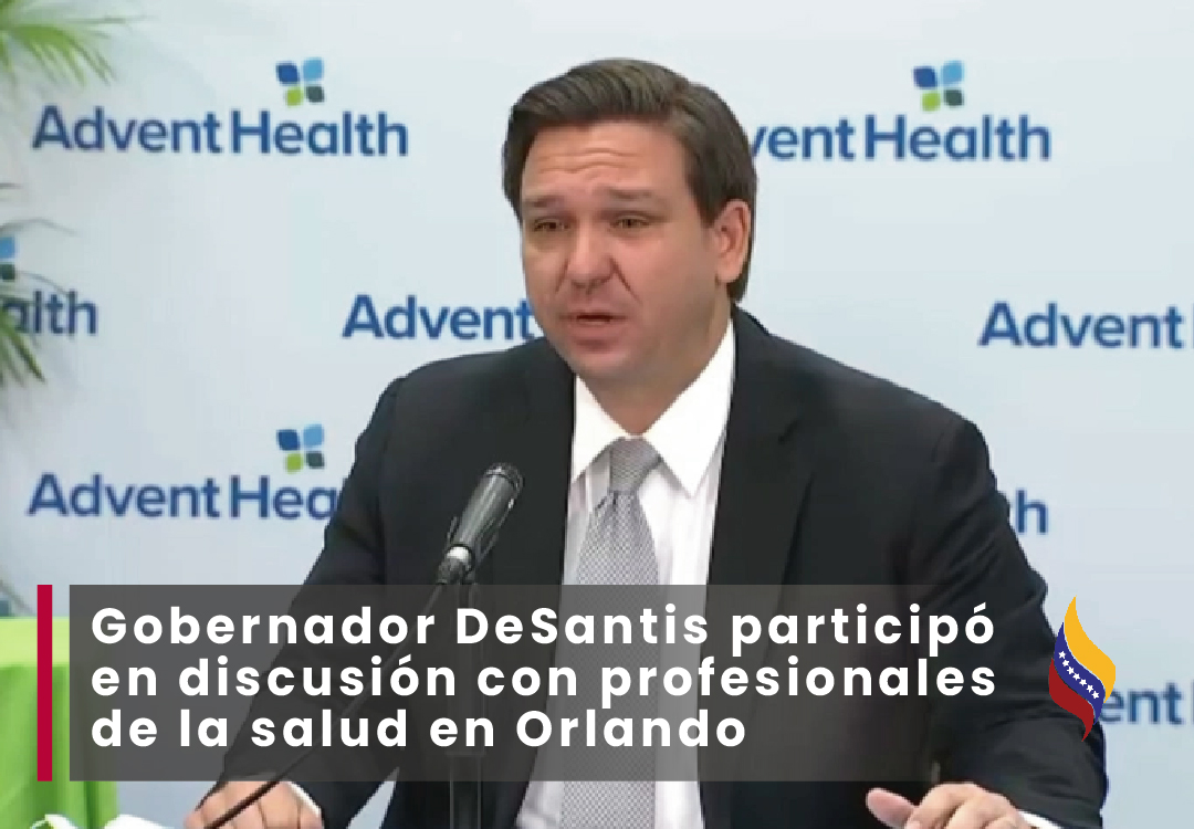 Gobernador DeSantis participó en discusión con profesionales de la salud en Orlando