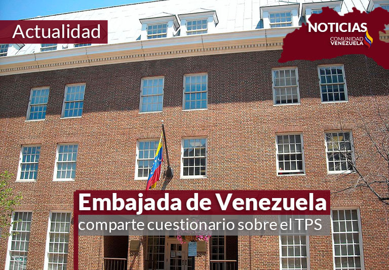 Embajada de Venezuela comparte cuestionario sobre el TPS