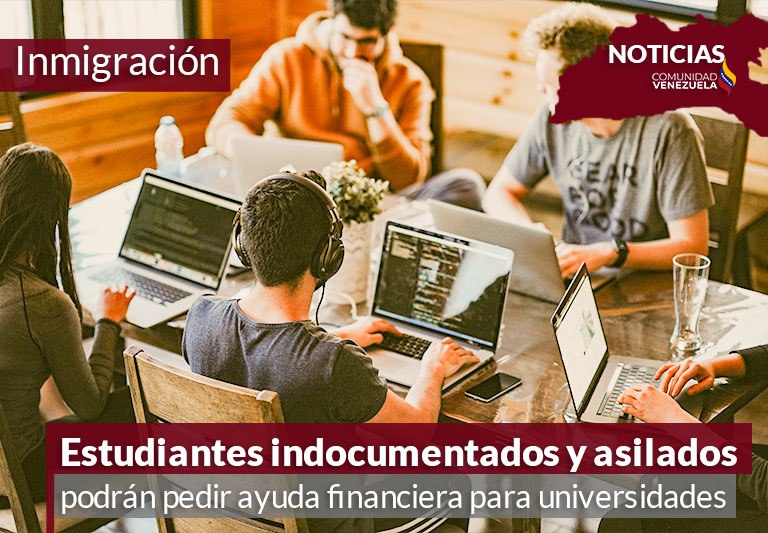 Estudiantes indocumentados y asilados podrán pedir ayuda financiera para universidades
