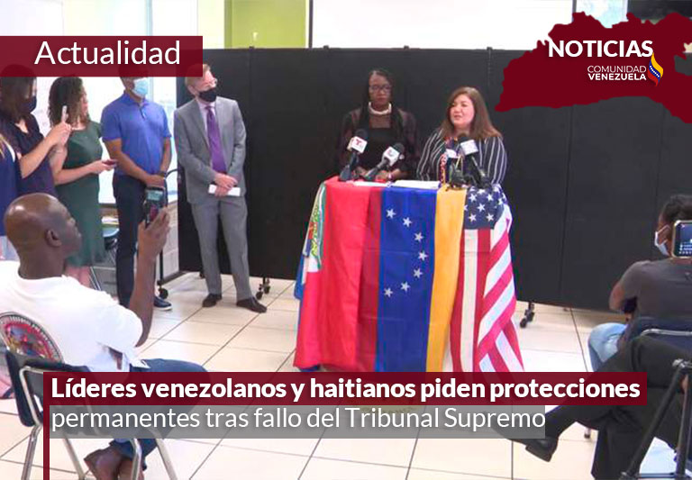 Líderes venezolanos y haitianos piden protecciones permanentes tras fallo del Tribunal Supremo