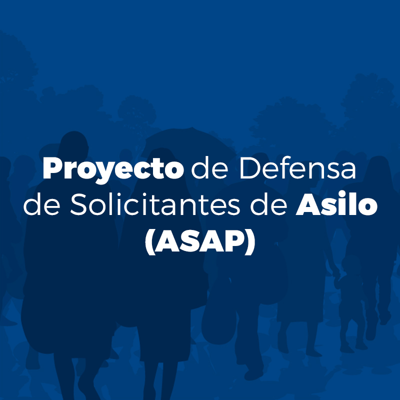 Conoce ASAP, el Proyecto de Defensa de Solicitantes de Asilo